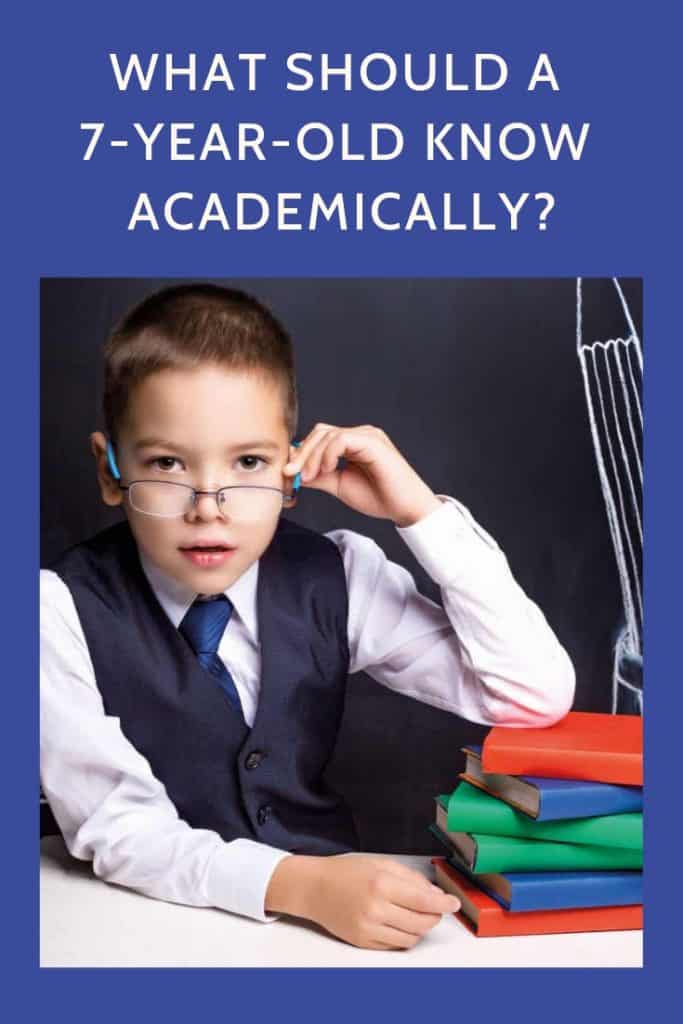 What Should a 7YearOld Know Academically? 7 Year Olds