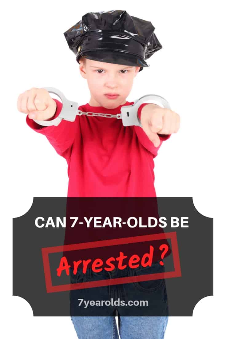 Can a 7YearOld be Arrested? 7 Year Olds