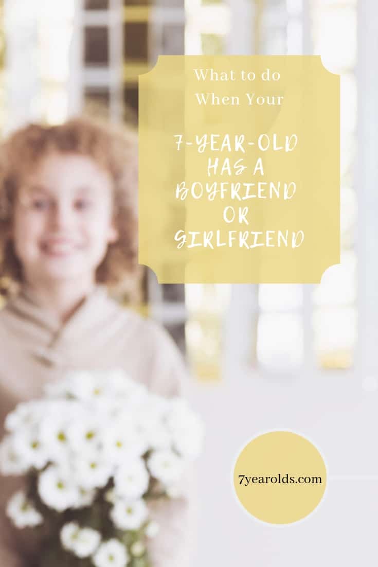 Your 7Yearold has a Boyfriend/Girlfriend? Here’s What to Do 7 Year Olds