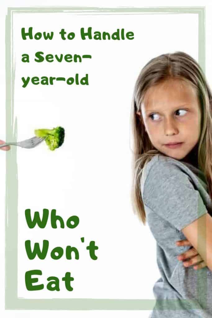 How to Handle a 7-Year-Old Who Won't Eat - 7 Year Olds
